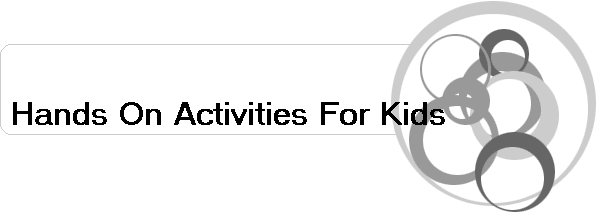 Hands On Activities For Kids